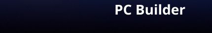 PC Builder