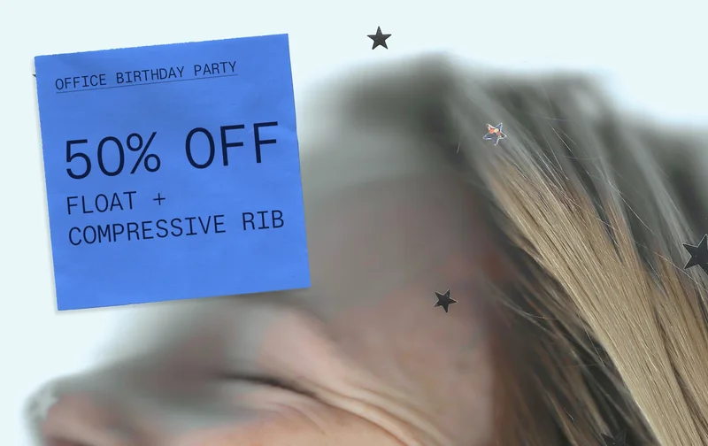 Office Birthday Party   |   50% Off Float + Compressive Rib