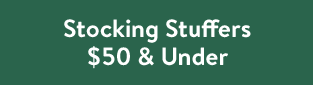 Stocking Stuffers $50 & Under