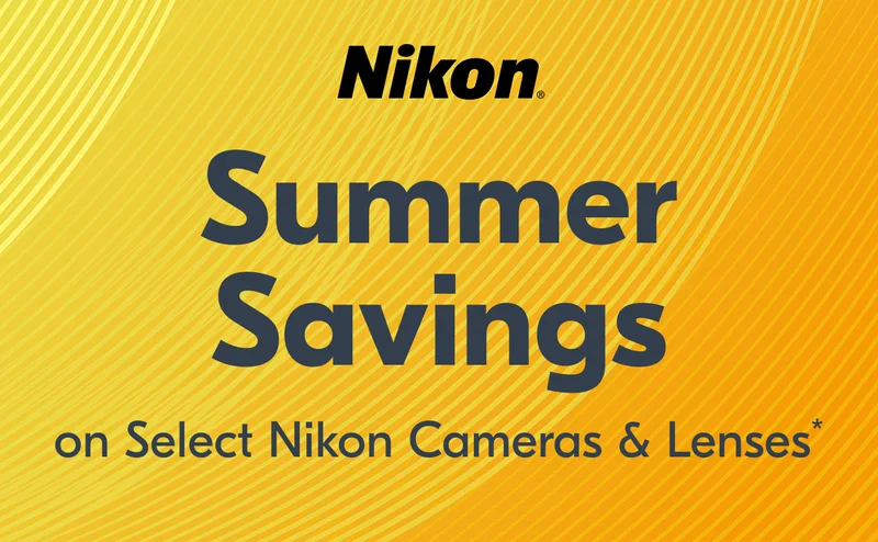 Nikon | Summer Savings on Select Nikon Cameras and Lenses*
