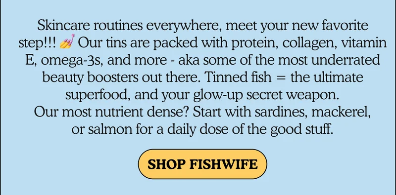 fishwife makes you glow