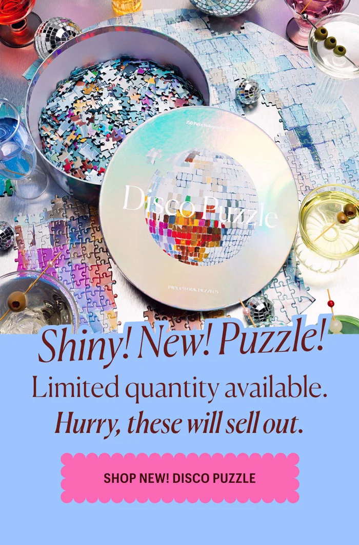 Shiny! New! Puzzle! Limited quantities available. Hurry, these will sell out! Shop New! Disco Puzzle
