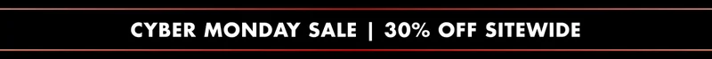 CYBER MONDAY SALE | 30% OFF SITEWIDE