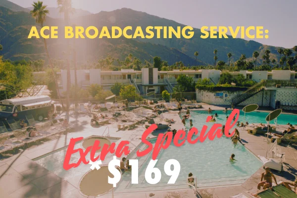 Overlooking the sun-soaked pool area at Ace Hotel Palm Springs, surrounded by lush greenery and mountains, with text overlay reading 'Ace Broadcasting Service: Extra Special $169.'