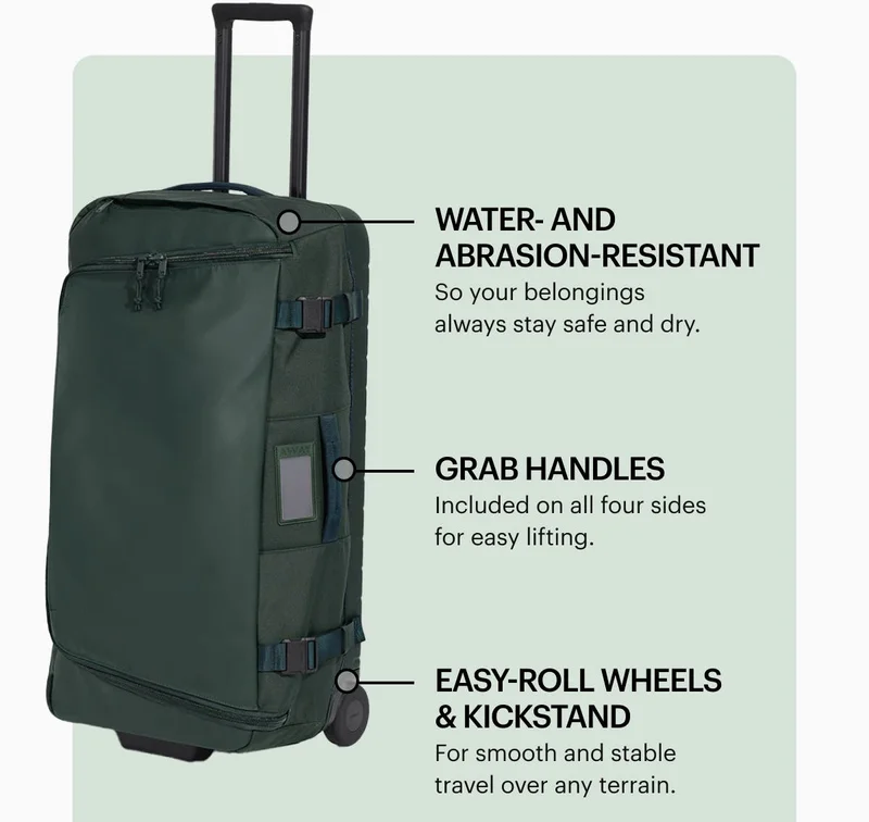 Water-and-abrasion-resistant, So your belongings always stay safe and dry. Grab handles, Included on all four sides for easy lifting. Easy-roll wheels, with Two oversized wheels for smooth travel over any terrain. A Signature kickstand, Keeps your 85L duffle stable and upright.