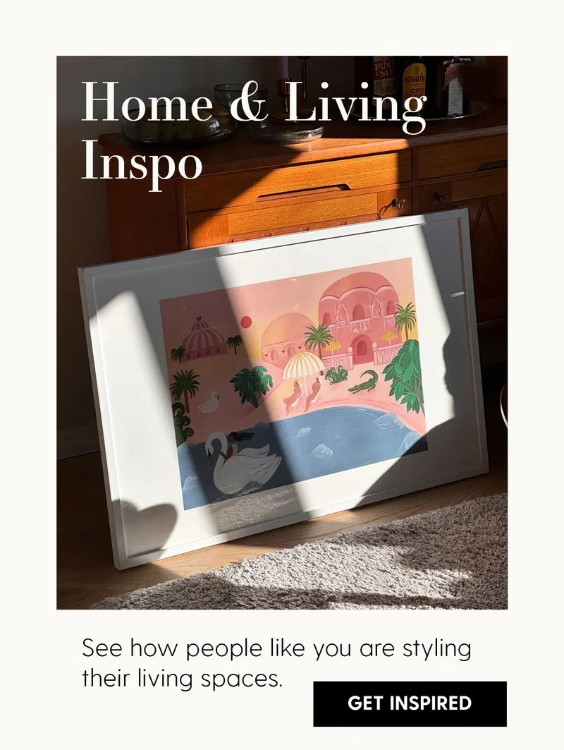 Home & Living Inspo | See how people like you are styling their living spaces.