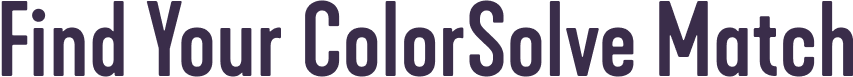 Find Your ColorSolve Match
