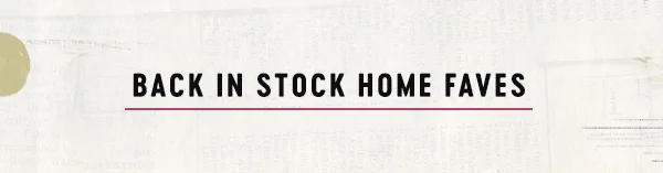 Back In Stock Home Faves