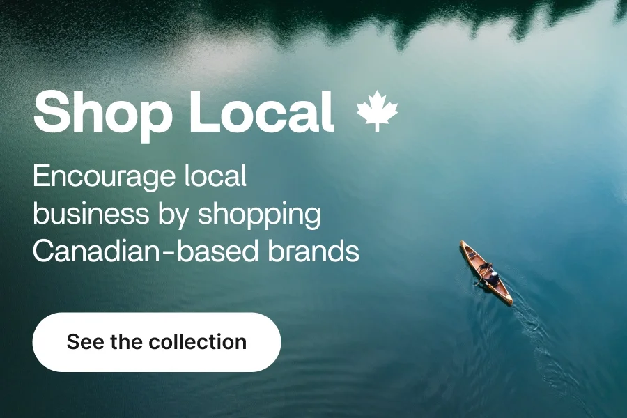 Choose Canada: Discover our selection of local products and brands.