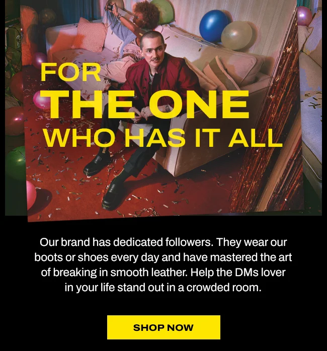 For the one who has it all. SHOP NOW