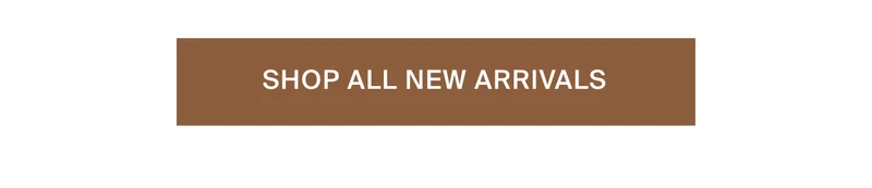 Shop All New Arrivals