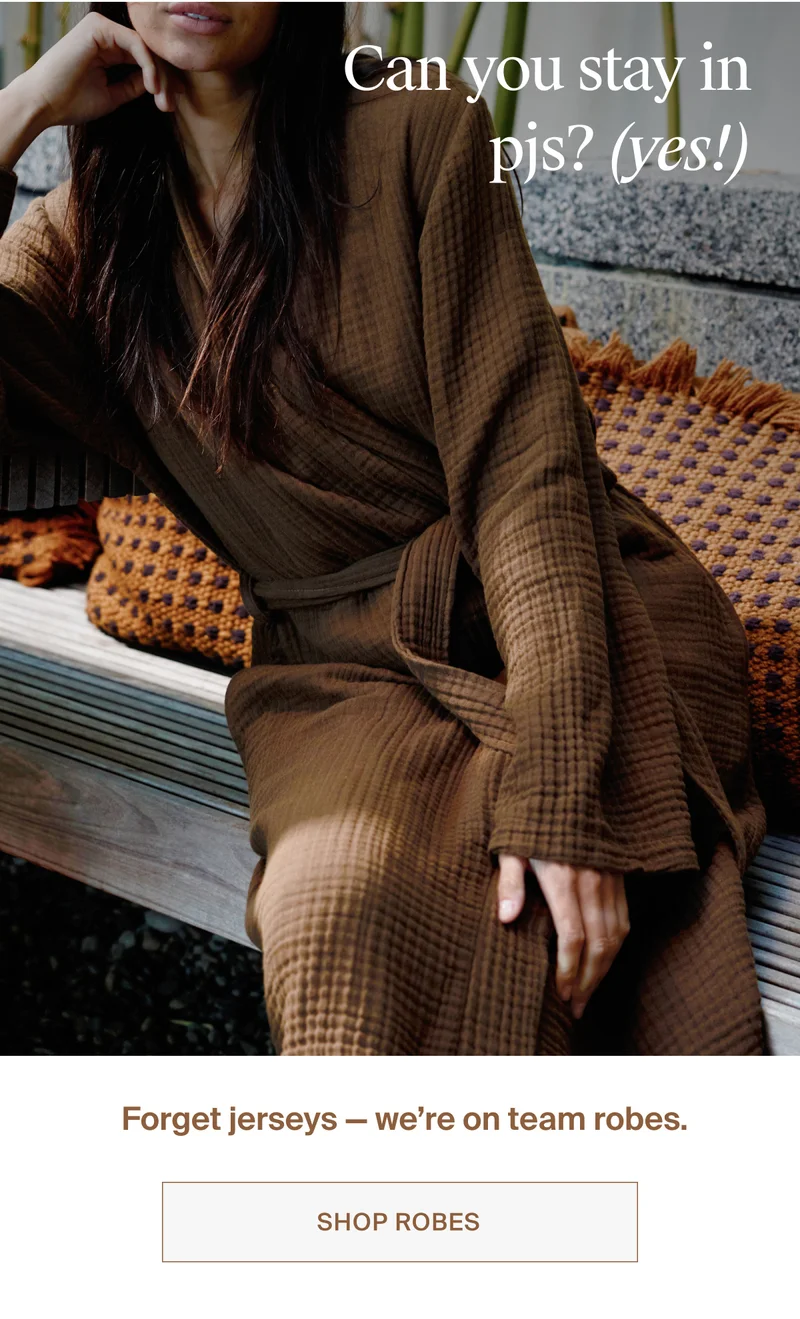 Forget jerseys, we're on team robes. Shop robes.
