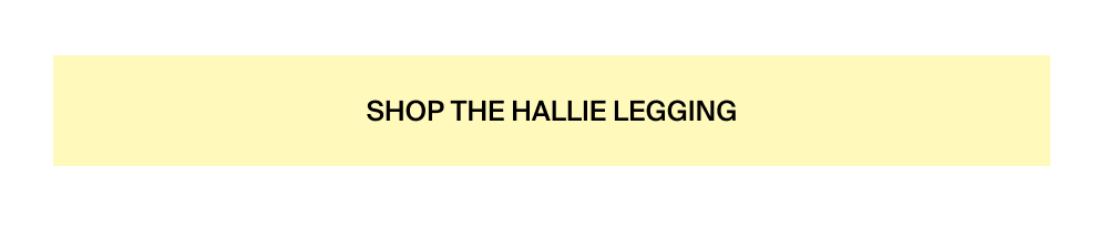 Shop the Hallie Legging