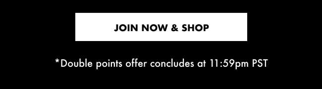 Join Now and Shop