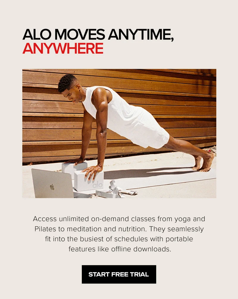 alo moves anytime, anywhere access unlimted on-demand classes from yoga and pilates to meditation and nutrition. They seamlessly fit into the busiest of schedules with portable features like offline downloads. start free trial.