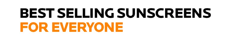 Best Selling Sunscreens for everyone