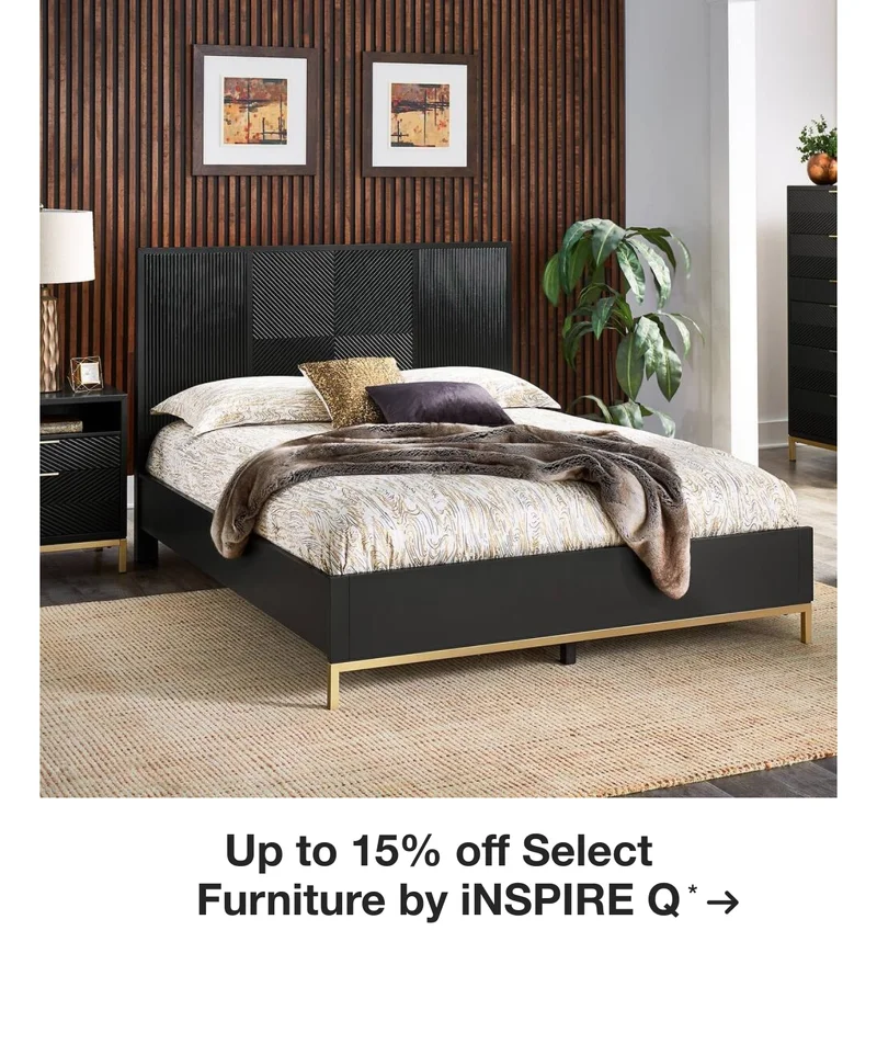 Up to 15% off Select Furniture by iNSPIRE Q*
