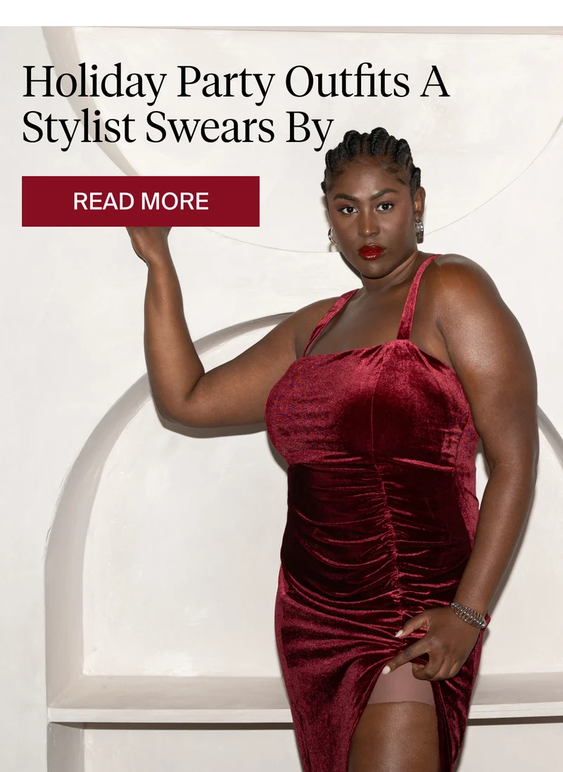 Holiday party outfits a stylist swears by. READ MORE.