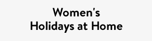 Women's Holidays at Home