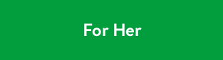 For Her