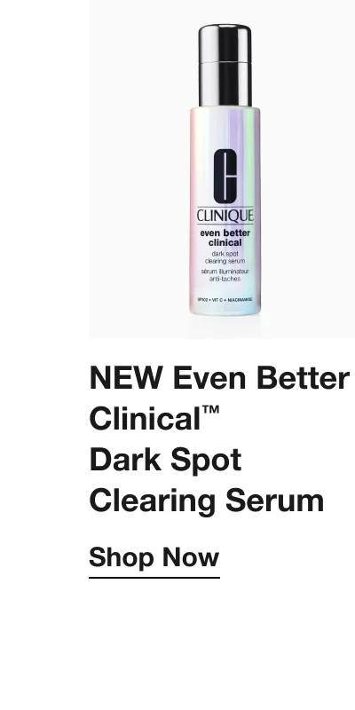 NEW Even Better Clinical™ Dark Spot Clearing Serum Shop Now