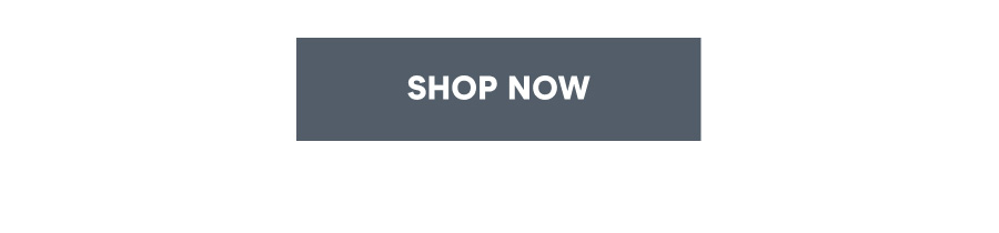 [SHOP NOW]