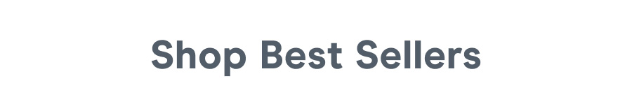 Shop Best Sellers