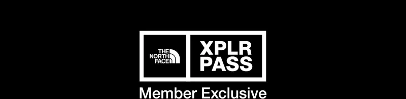 THE NORTH FACE XPLR PASS Member Exclusive