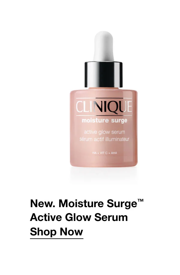 New. Moisture Surge™ Active Glow Serum | Shop Now