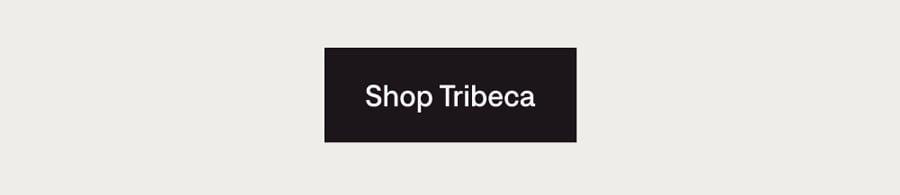 Shop Tribeca