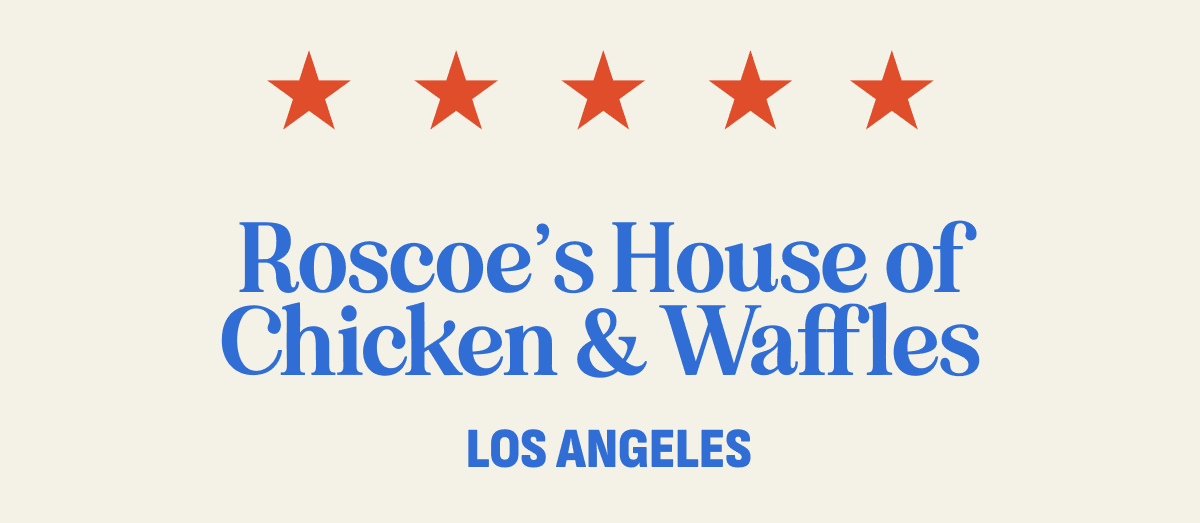 Roscoe's House of Chicken & Waffles Roscoe's House of Chicken & Waffles