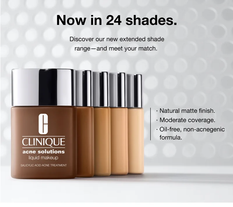 Now in 24 shades. Discover our new extended shade range—and meet your match.Natural matte finish.· Moderate coverage.· Oil-free, non-acnegenic 
  formula.