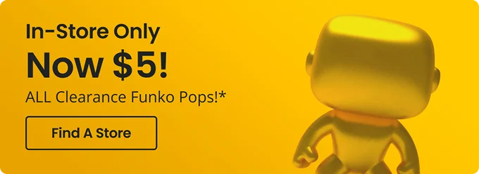 In-Store Only Now $5! | ALL Clearance Funko Pops!* | Find A Store