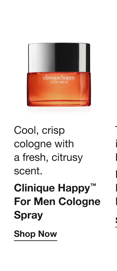 Cool, crisp cologne with a fresh, citrusy scent. Clinique Happy™ For Men Cologne Spray | Shop Now
