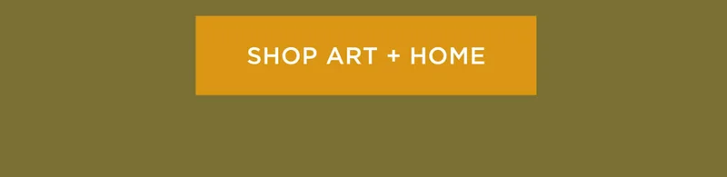 Shop Art + Home