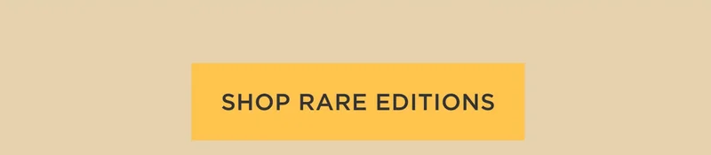 Shop Rare Editions