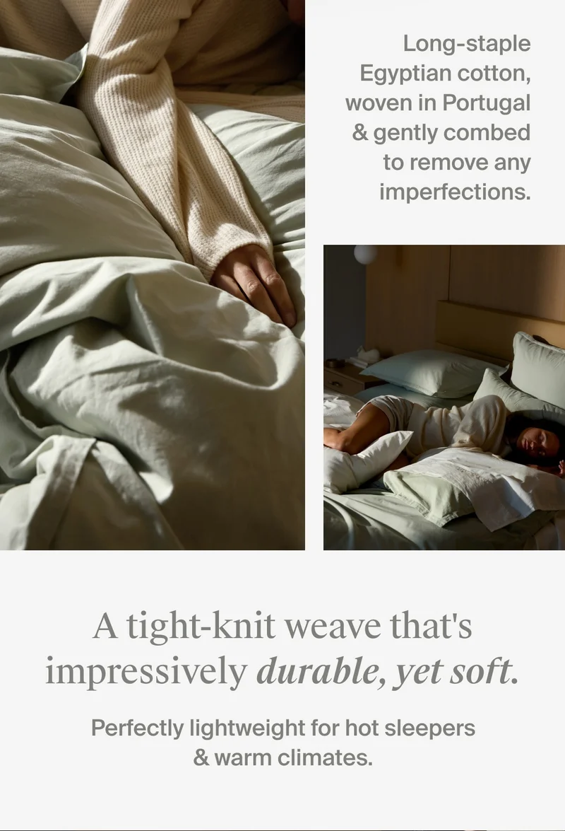Impressively durable, yet soft. Perfectly lightweight for hot sleepers and warm climates.
