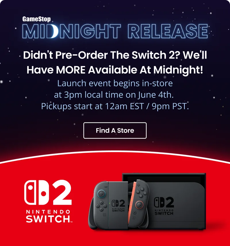 Nintendo Switch Midnight Release | Launch event begins in-store at 3pm local time on June 4th. Pickups start at 12am EST / 9pm PST. | Find A Store