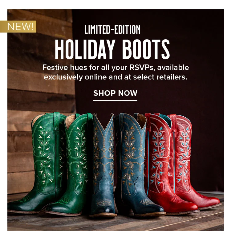 HOLIDAY BOOTS | SHOP NOW