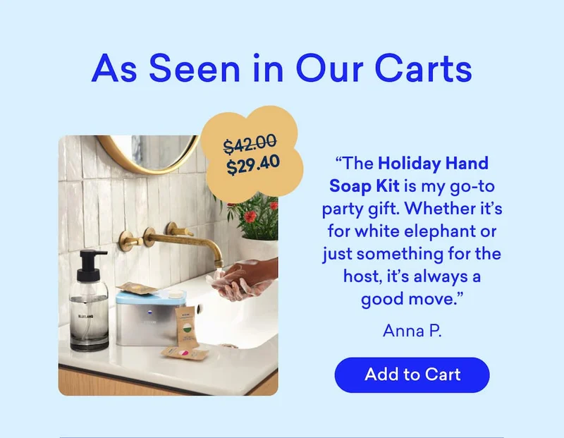 "The Holiday Hand Soap Kit is my go-to party gift. Whether it’s for white elephant or just something for the host, it’s always a good move.”