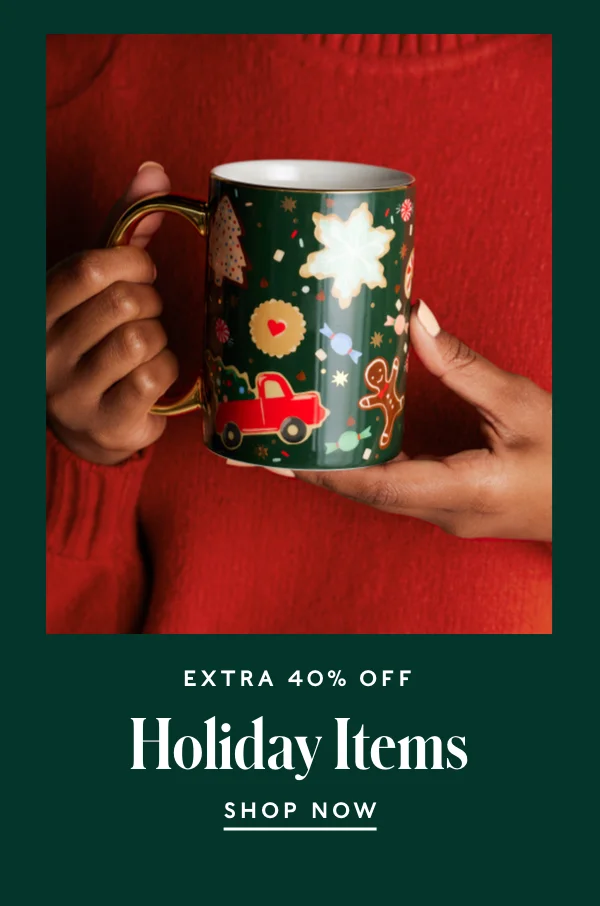 Extra 40% Off Holiday Items