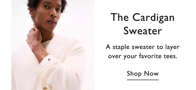 Th cardigan sweater A staple sweater to layer over your favorite tees. Shop now