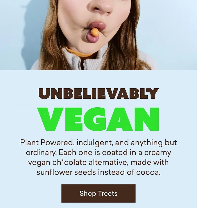 UNBELIEVABLY VEGAN  Plant Powered, indulgent, and anything but ordinary. Each one is coated in a creamy vegan ch*colate alternative, made with sunflower seeds instead of cocoa.