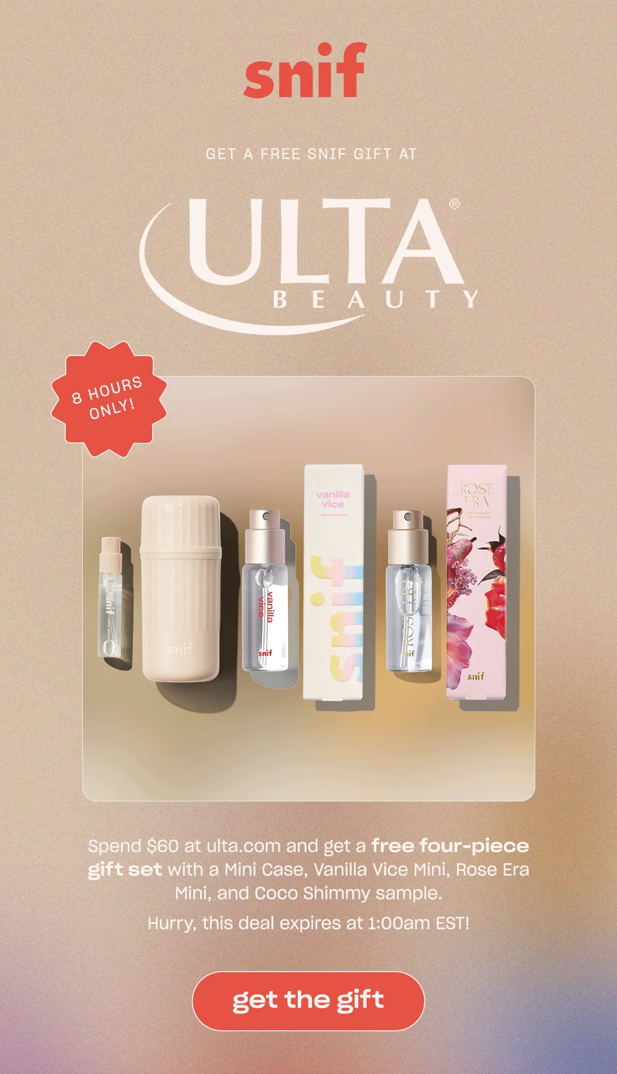 Spend $60 at ulta.com and get a free four-piece gift set with a Mini Case, Vanilla Vice Mini, Rose Era Mini, and Coco Shimmy sample. [get the gift]