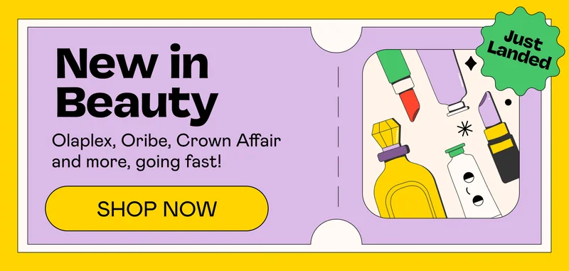 New in Beauty | CLAIM YOURS