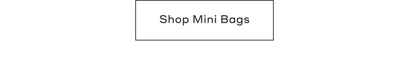 Shop Mini Bags