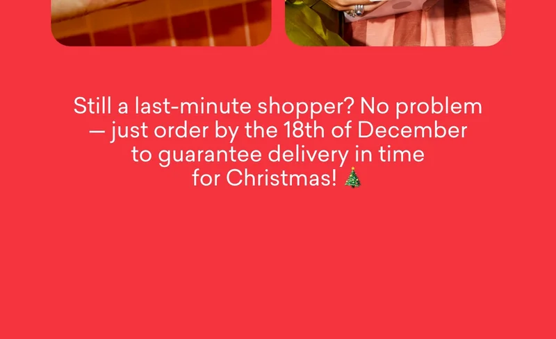 Order by the 18th of December