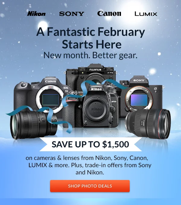 A Fantastic February Starts Here | Save up to $1,500 | Shop Photo Deals
