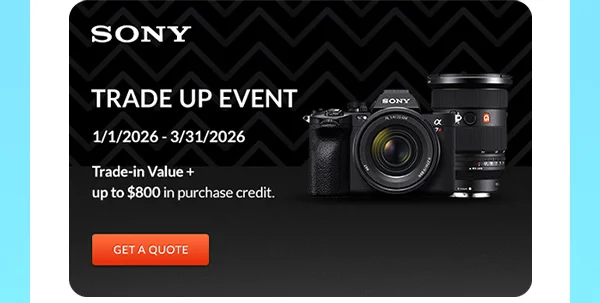 Sony Trade Up Event | Get a Quote