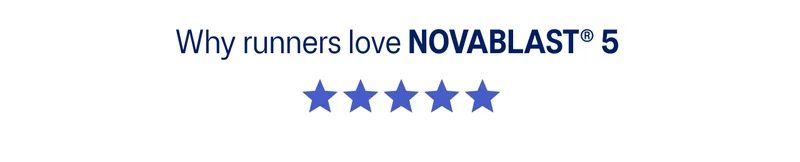 Why runners love NOVABLAST 5